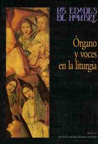 ÓRGANOS Y VOCES EN LA LITURGICA